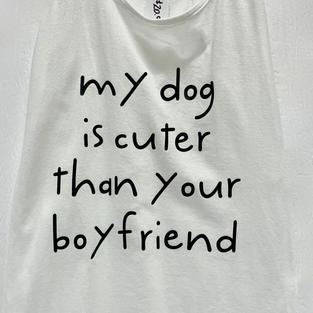 My Dog is Cuter Than Your Boyfriend - Tank Top (White Small)