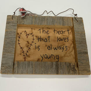 The Heart That Loves Is Always Young - Sign