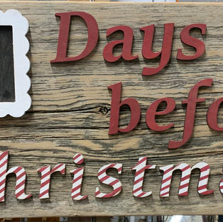 Days Before Christmas Sign - 12x20