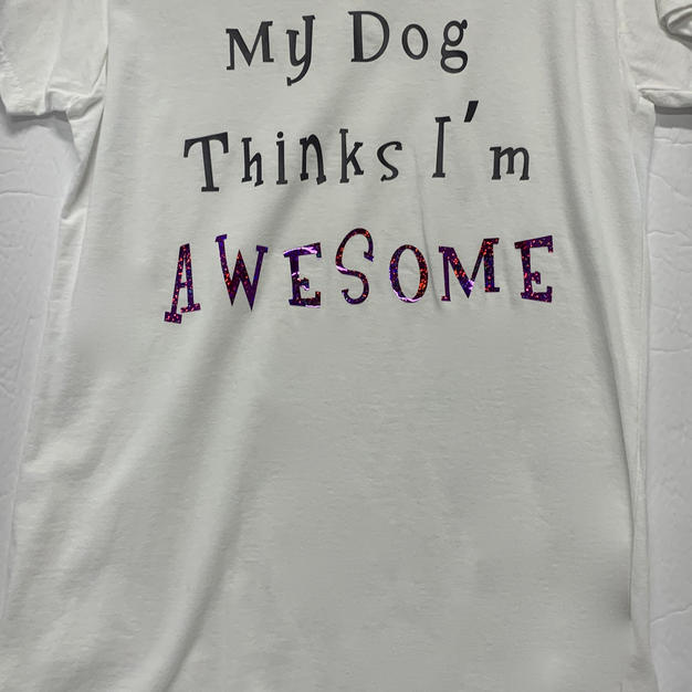 My Dog Thinks I'm Awesome - Tshirt - White XL