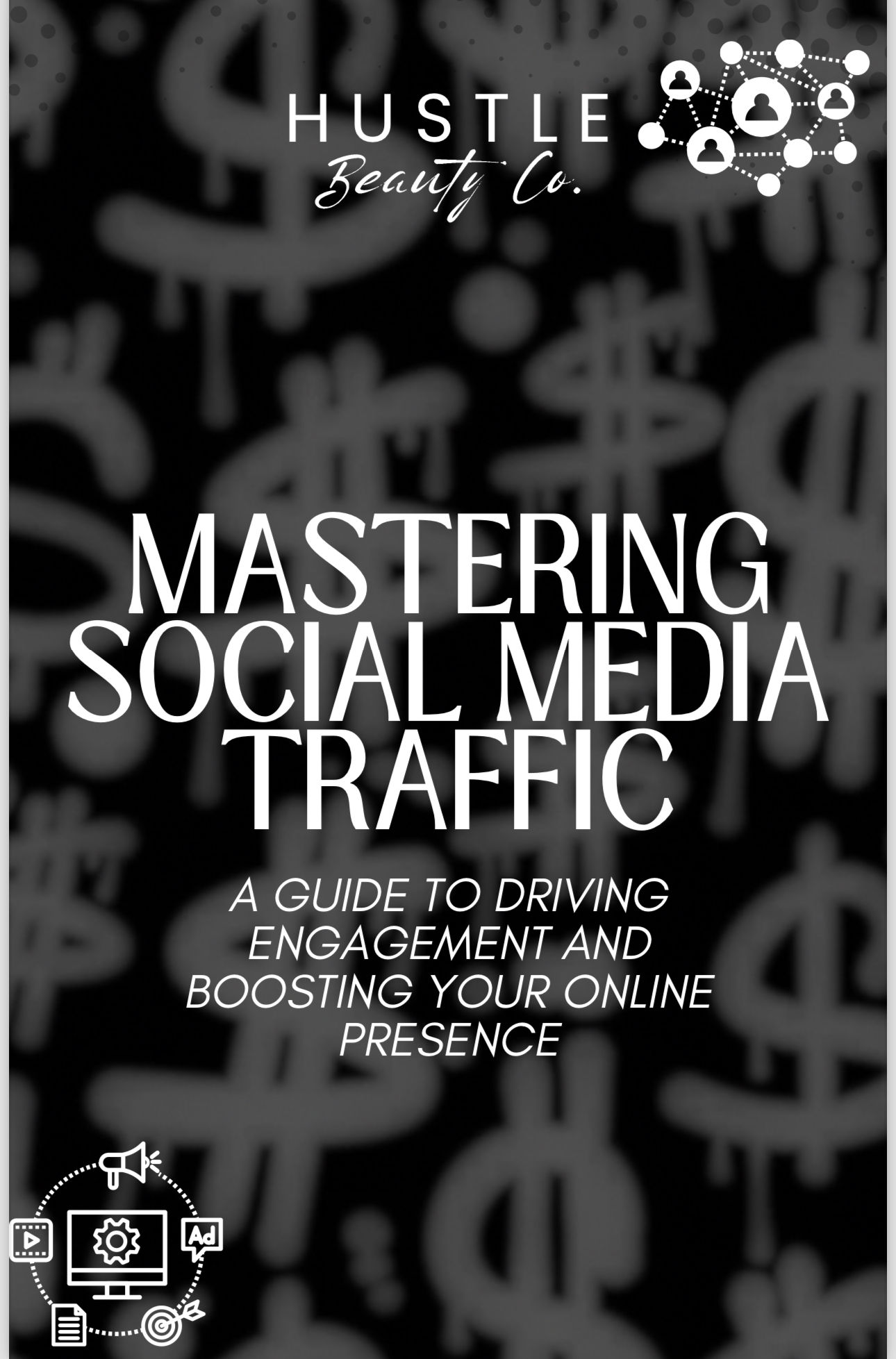 Mastering Social Media Traffic E-Book