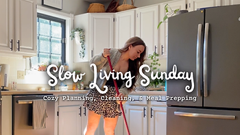 Woman mops a bright white kitchen; overlaid text reads Slow Living Sunday and Cozy Planning, Cleaning, & Meal Prepping.