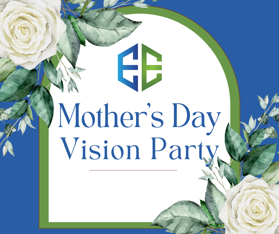 Mother's Day Vision Party 