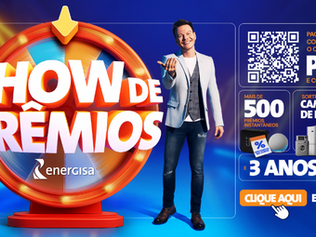 Campanha Show de prêmios é o prorrogada e clientes ainda podem ganhar caminhão de prêmios e três anos de conta de luz grátis