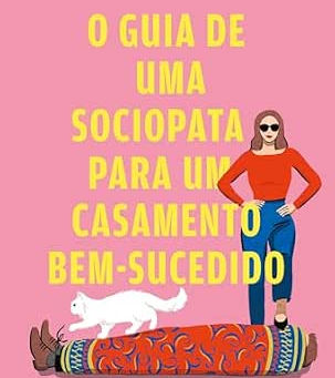 Resenha de O Guia de Uma Sociopata para um Casamento Bem-Sucedido — M.K. Oliver