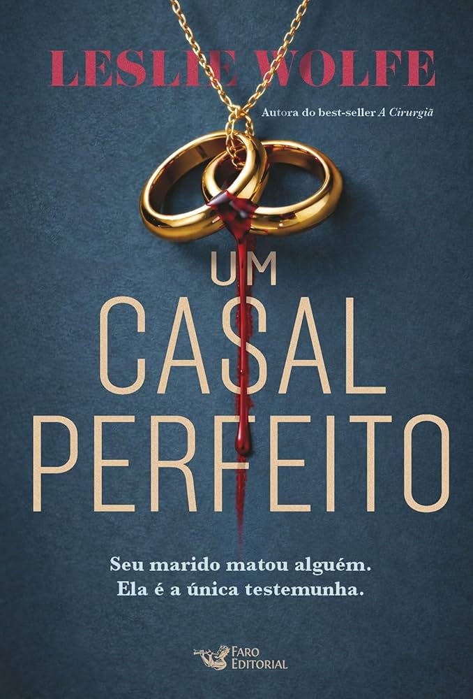 Um Casal Perfeito - Leslie Wolfe