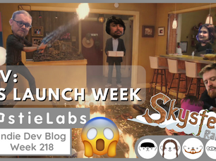 Dev Blog - Week 218