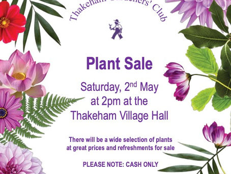 Thakeham Gardeners' Club Plant Sale Saturday 2nd May 2pm