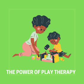 The Power of Play Therapy