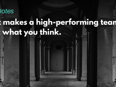 Black and white photograph of corridor, with the text 'What makes a high-performing team is not what you think' overlaid in white. Field Notes by Grip & Gravity Co.