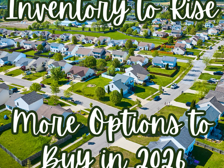 More Inventory, More Options for Buyers