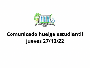 Comunicado huelga estudiantil jueves 27-10-22
