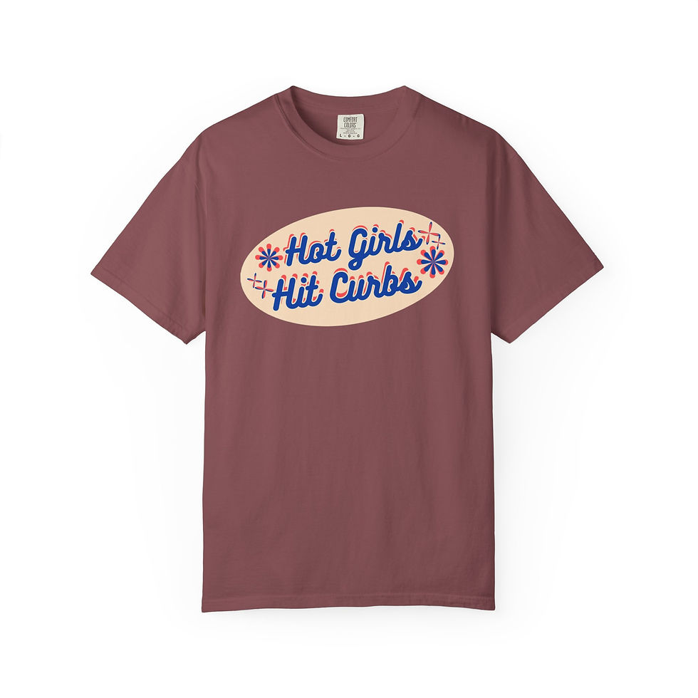 Thumbnail: Hot Girls Hit Curbs T-Shirt