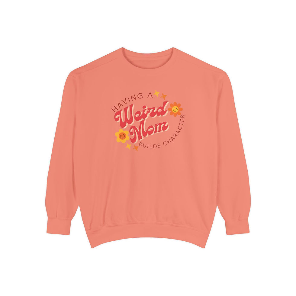 Thumbnail: Sweatshirt — "Having a Weird Mom Builds Character" Retro Floral Crewneck