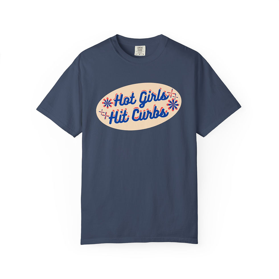 Thumbnail: Hot Girls Hit Curbs T-Shirt