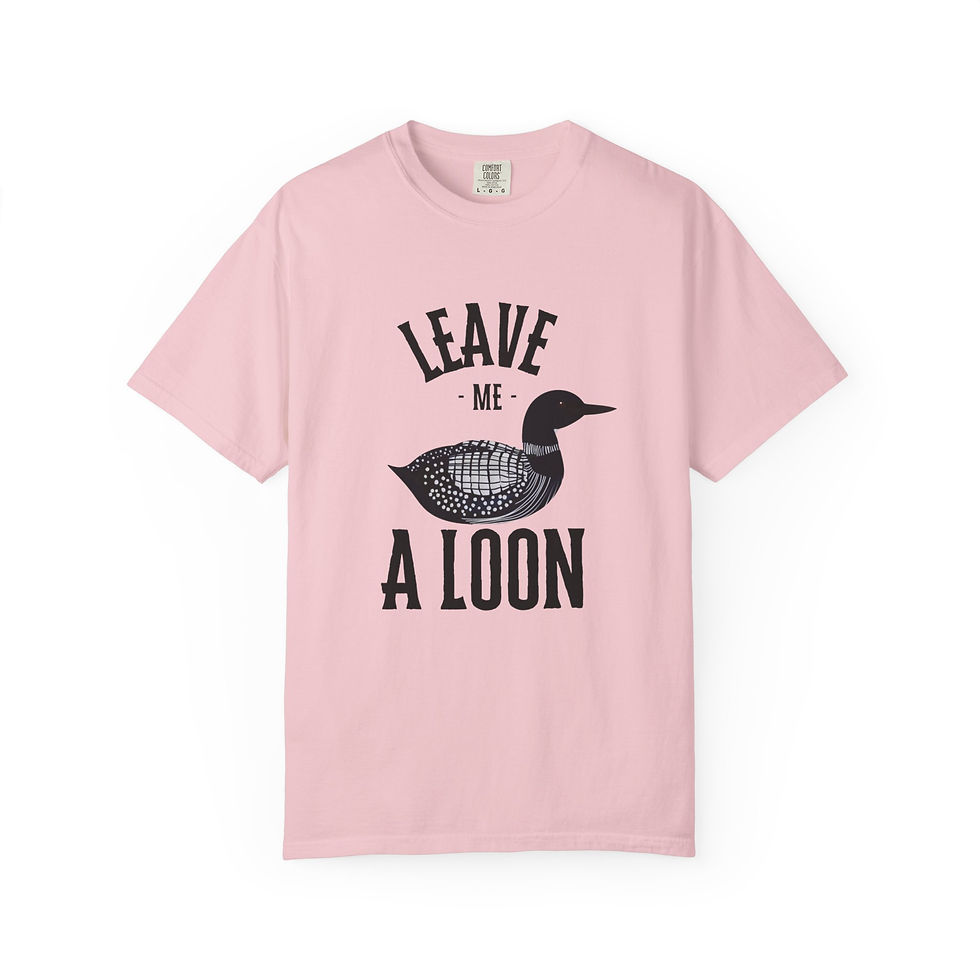 Thumbnail: Leave me A LoonT-shirt