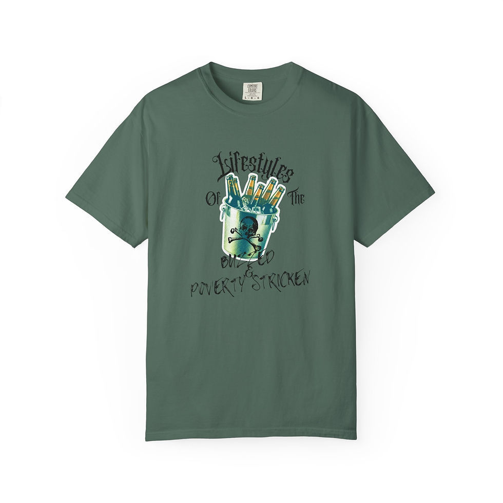 Thumbnail: Lifestyles of the Buzzed & Poverty Stricken T-Shirt