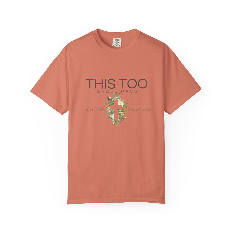 Thumbnail: This Too Shall Pass T-shirt