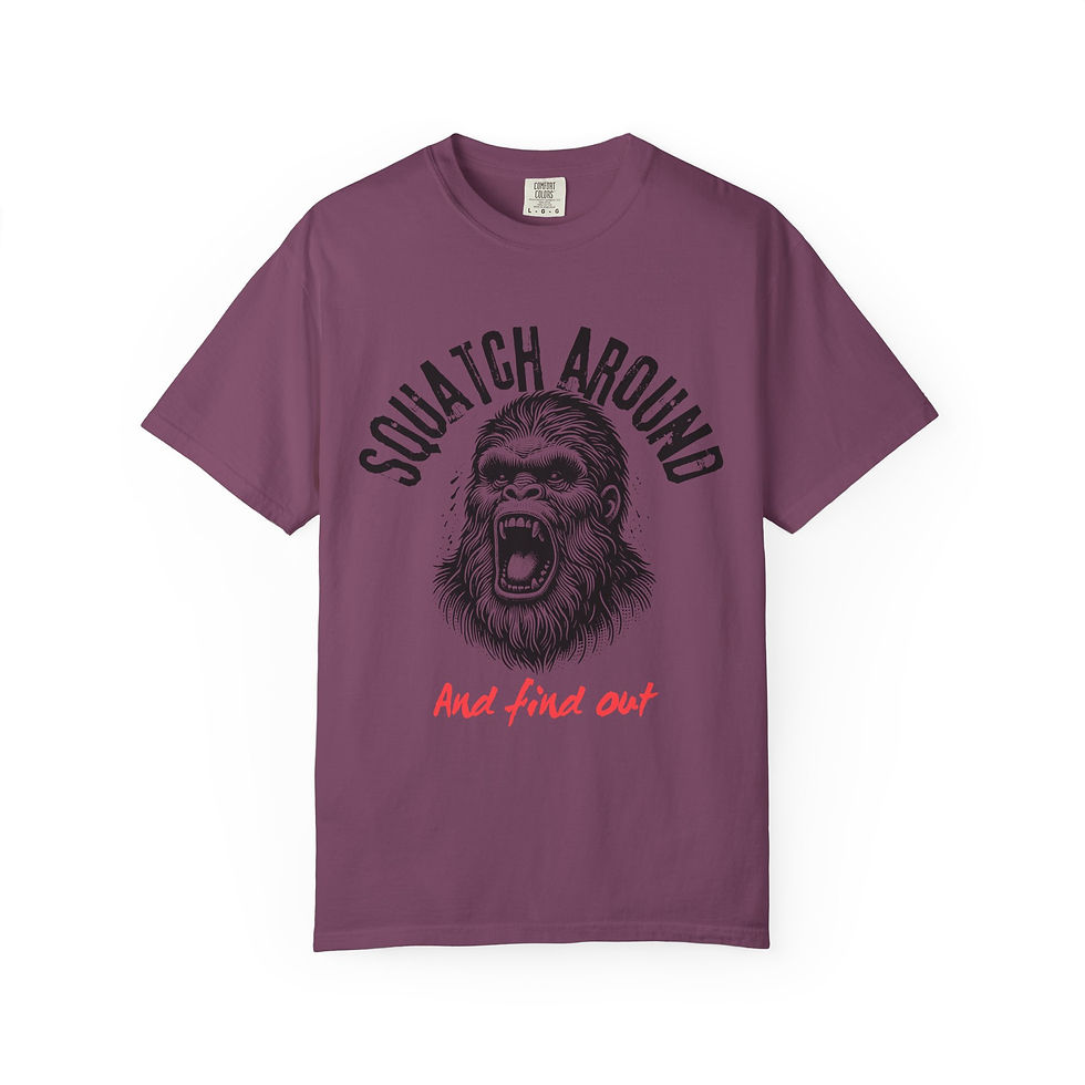 Thumbnail: Squatch Around And Find Out T-Shirt