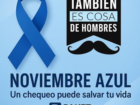💙 Noviembre Azul: la prevención también es cosa de hombres