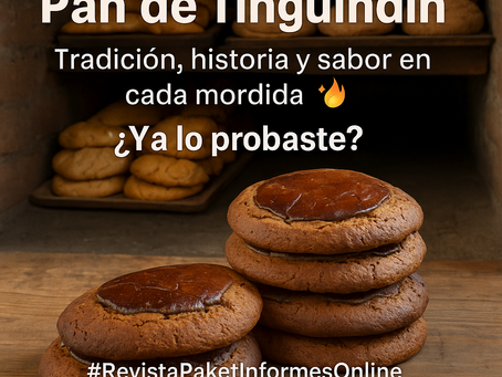 Pan de Tingüindín: un legado michoacano que endulza la historia