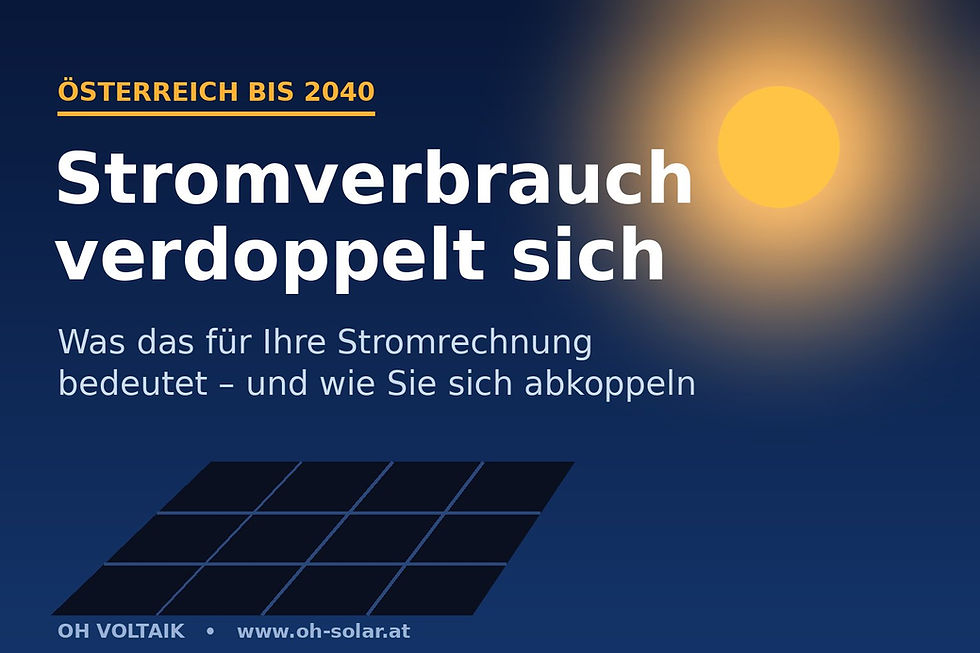 Stromverbrauch in Österreich verdoppelt sich mit 2040. Eine PV Anlage schafft Abhilfe