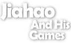 Jiahao And His Games.png