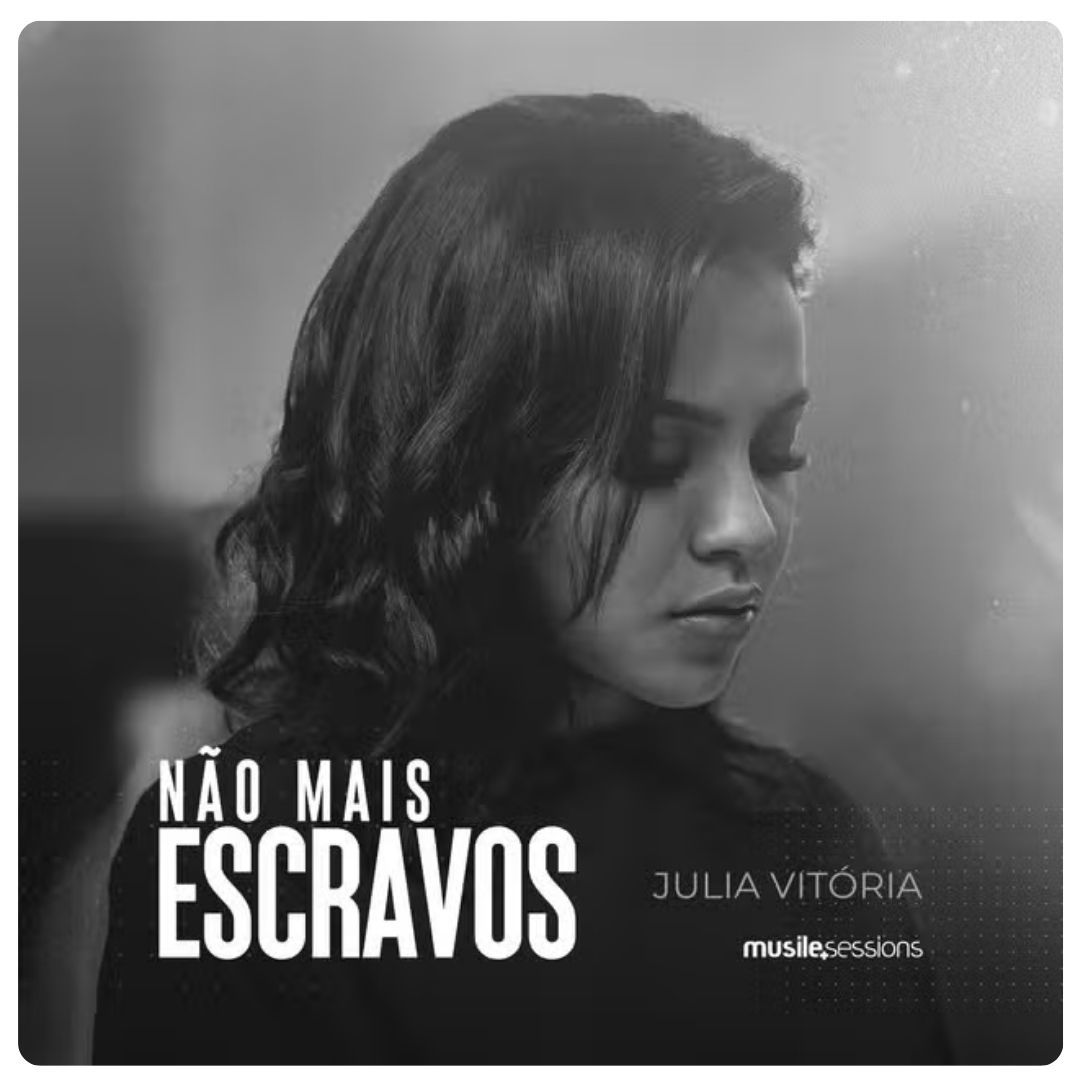 Não Mais Escravos - Júlia Vitória