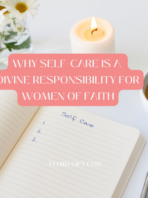 Why Self-Care is a Divine Responsibility for Women of Faith