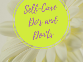 4 Do's and Don'ts of Self-Care