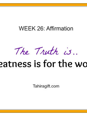 Week 26: Greatness Affirmation