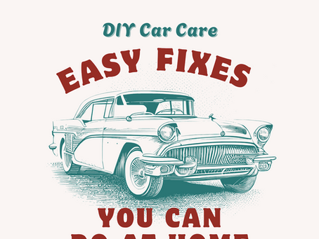 🚗 DIY Car Care: Easy Fixes You Can Do at Home