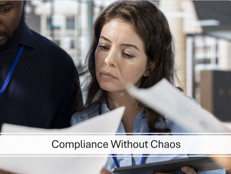 Compliance Without the Chaos