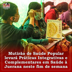 MUTIRÃO DE SAÚDE POPULAR LEVARÁ PRÁTICAS INTEGRATIVAS E COMPLEMENTARES EM SAÚDE À JUERANA