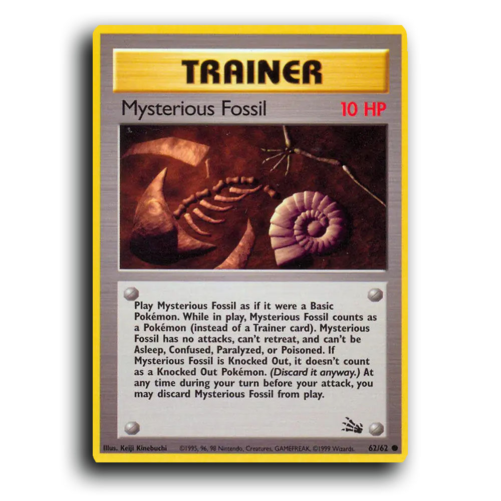 62/62 - Mysterious Fossil [Fossil - Unlimited]