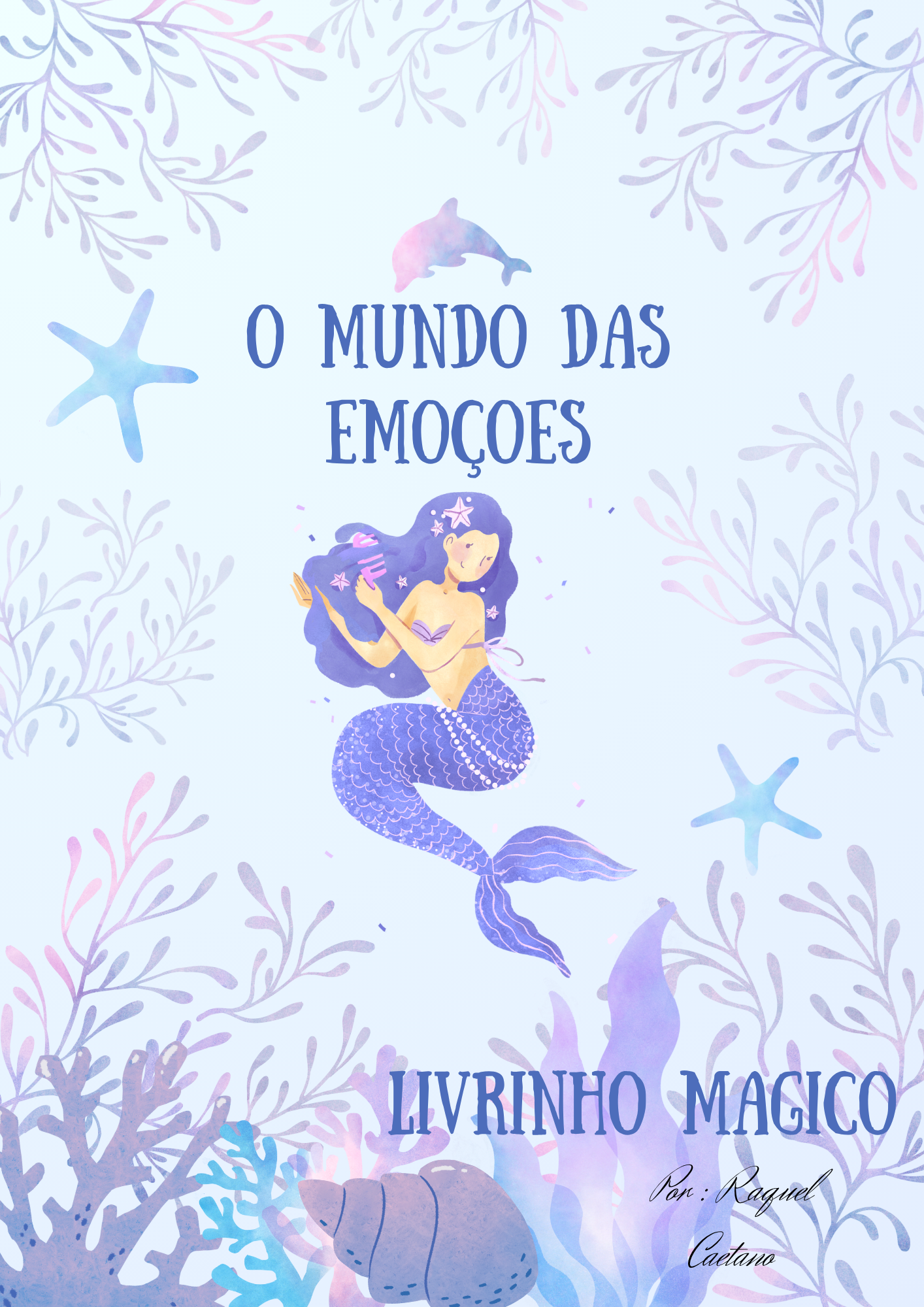 O MUNDO DAS EMOÇOES - LIVRINHO MAGICO
