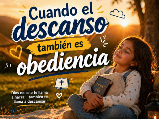 Cuando el descanso también es obediencia