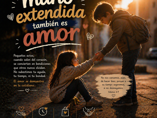 Una mano extendida también es amor