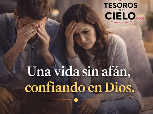 Una vida sin afán, confiando en Dios