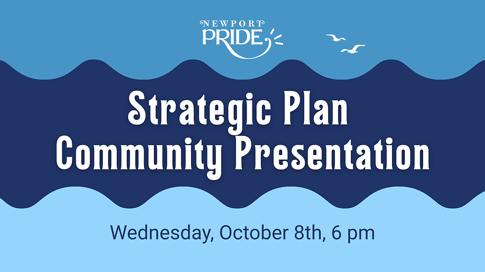 Newport Pride Strategic Plan Community Presentation | At the MLK Center