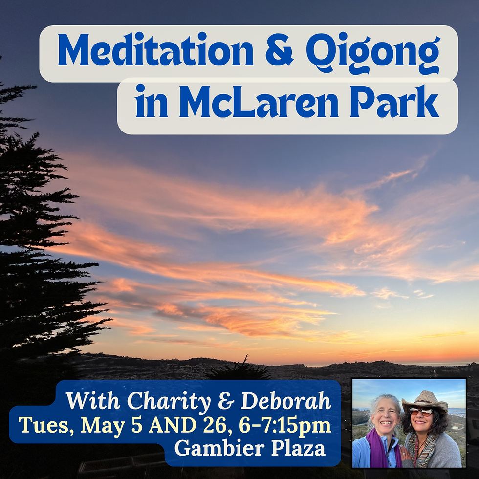 Meditation + Qigong in McLaren Park with Deborah & Charity