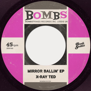 X-Ray Ted - Mirror Ballin' EP