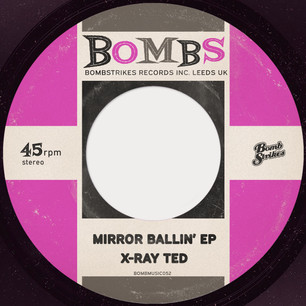 X-Ray Ted - Mirror Ballin' EP