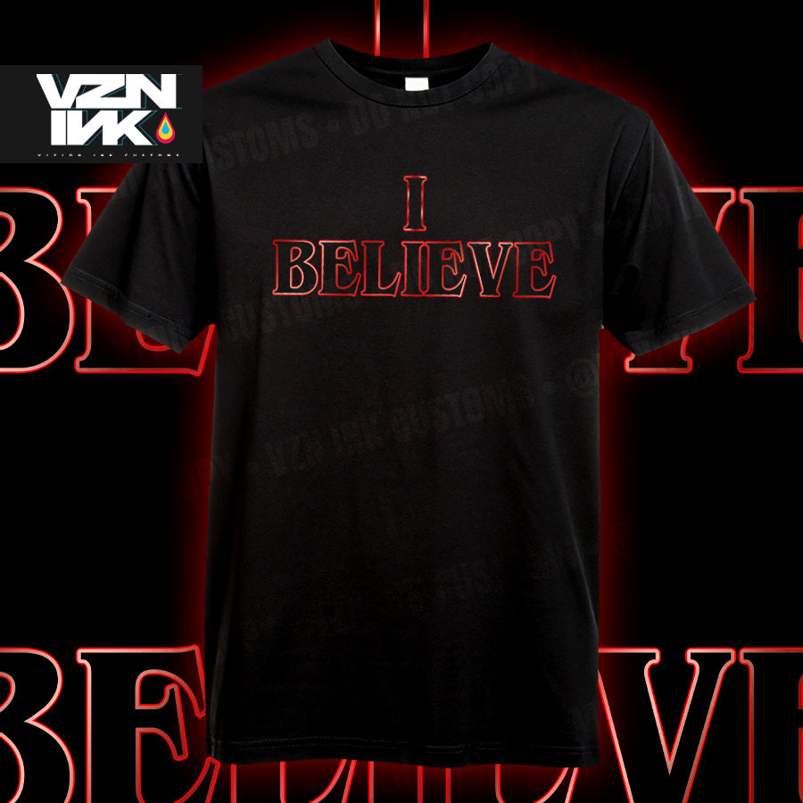 I Believe - Stranger Things Merch
