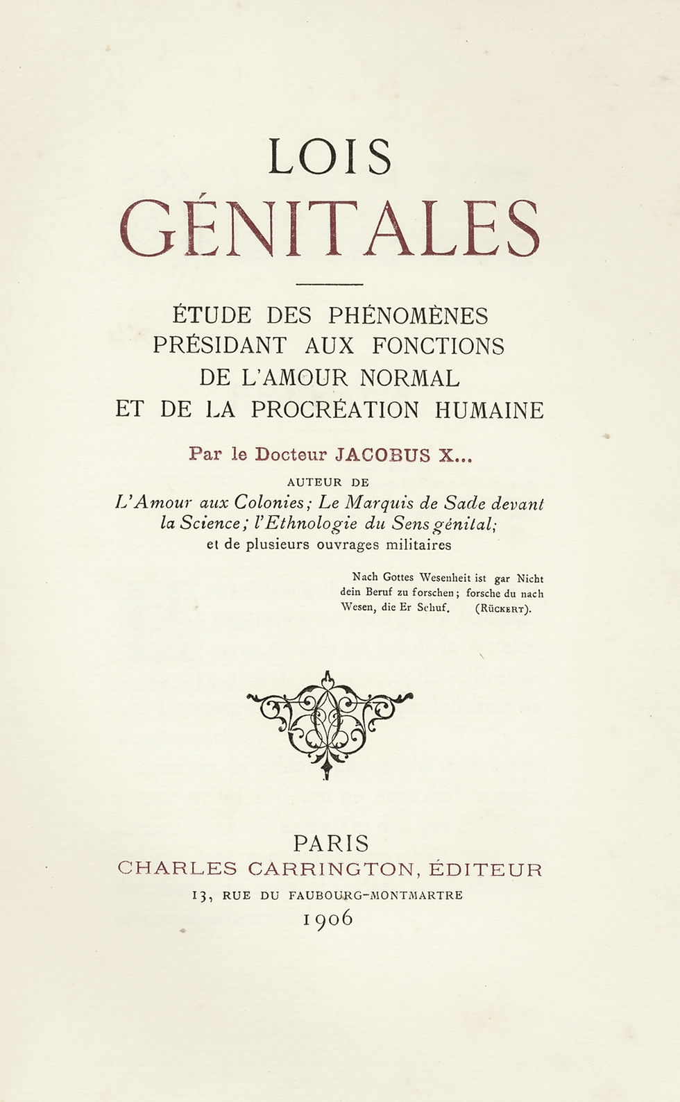 Les lois génitales du Docteur Jacobus X (1906). Edition Carrington. 550 ex.