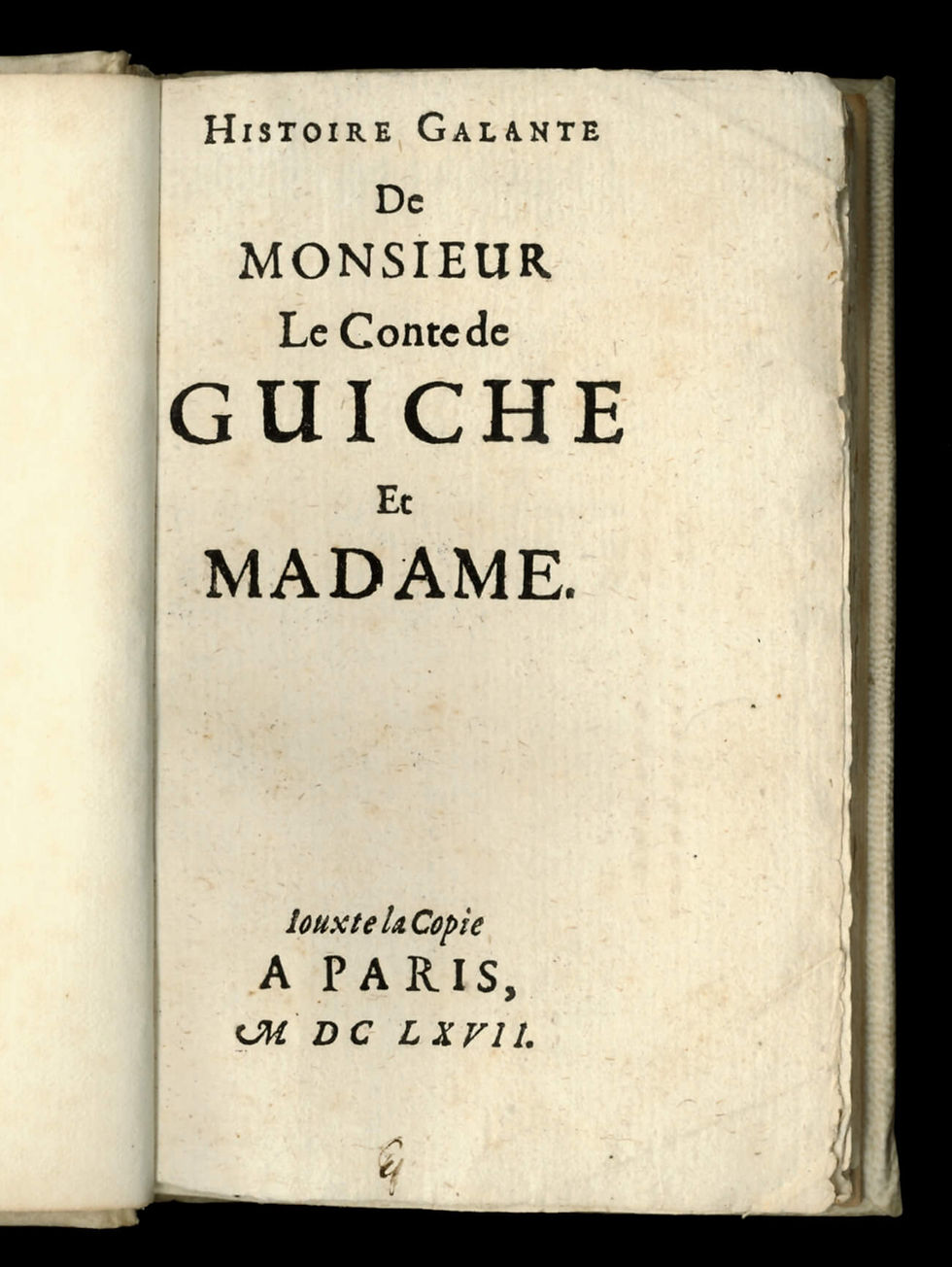 Histoire Galante de Monsieur le Conte de Guiche et Madame (1667). Rare.