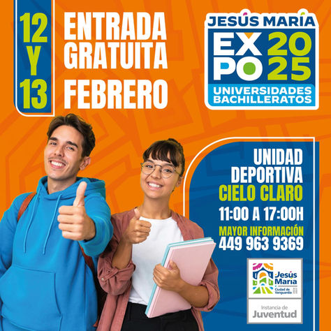 YA VIENE LA EXPO UNIVERSIDADES Y BACHILLERATOS 2025 EN JESÚS MARÍA.