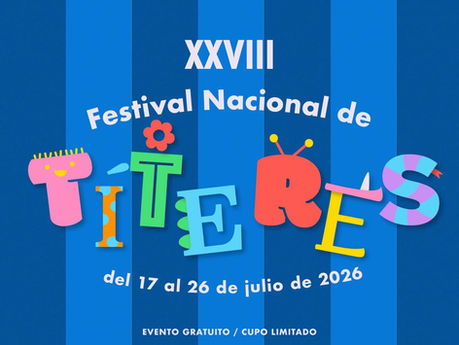 AGUASCALIENTES SERÁ SEDE DEL FESTIVAL NACIONAL DE TÍTERES DEL 17 AL 26 DE JULIO