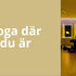26. Varför jag yogar där du är