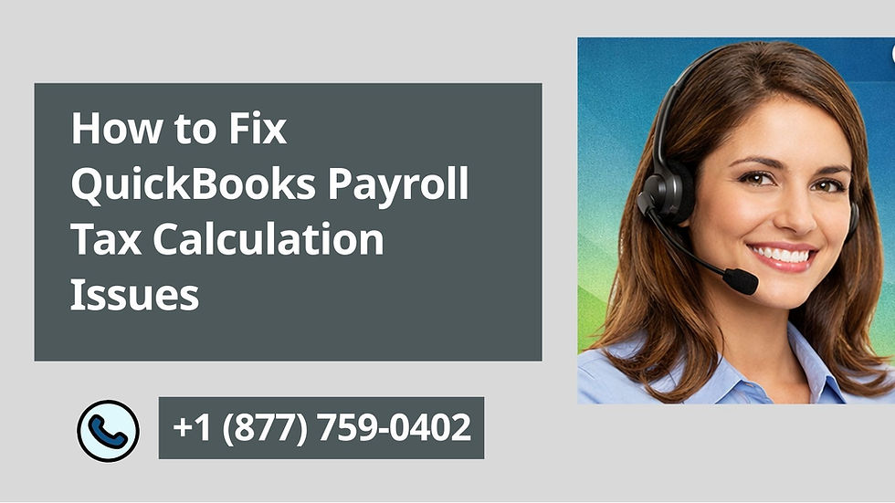 How to Fix QuickBooks Payroll Tax Calculation Issues